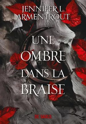 La Chair et le Feu, Tome 1 : Une ombre dans la braise